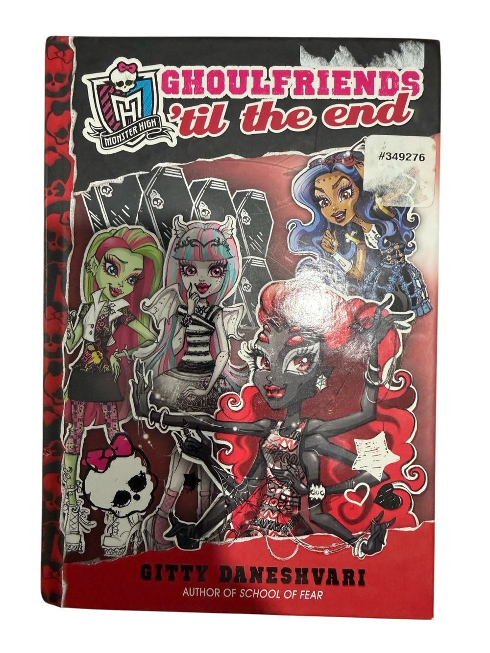 MONSTER HIGH Ghoulfriends til the end Book Hardback